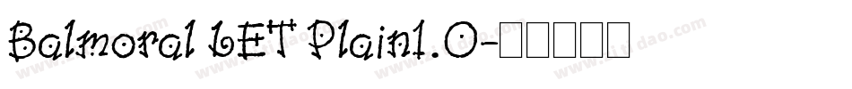 Balmoral LET Plain1.0字体转换